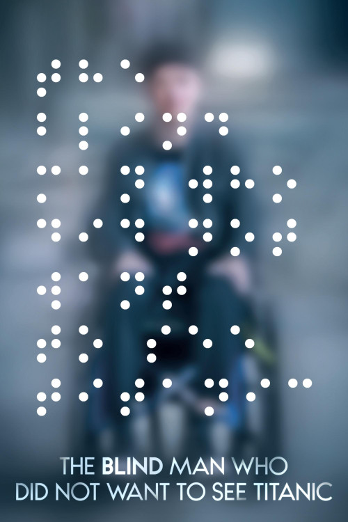 Sokea mies joka ei halunnut nähdä Titanicia (2021) poster