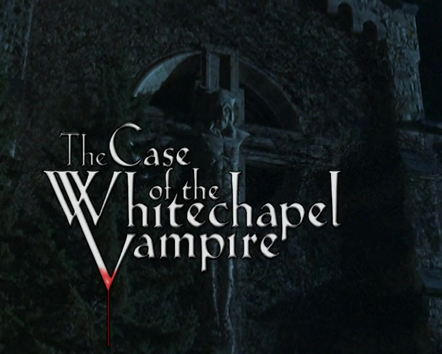 The Case of the Whitechapel Vampire screenshot 1