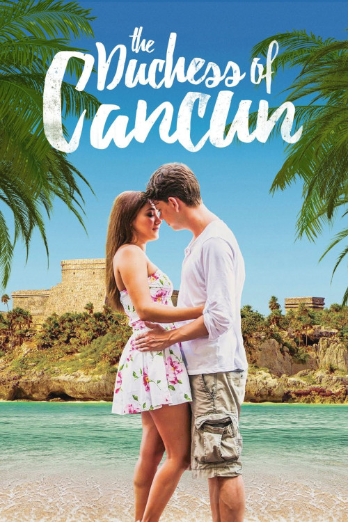 The Duchess of Cancun (2018) poster