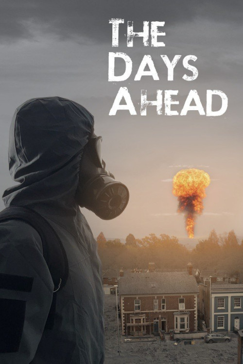The Days Ahead (2025) poster