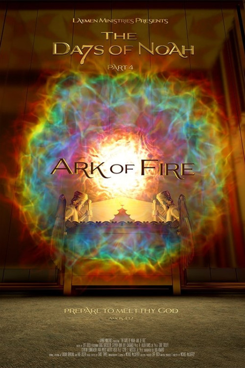 The Days of Noah Part 4: Ark of Fire (2019) poster