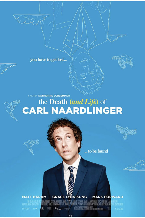 The Death (and Life) of Carl Naardlinger (2016) poster