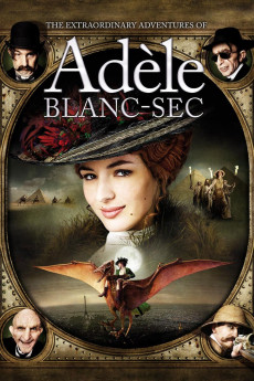 Les aventures extraordinaires d'Adèle Blanc-Sec (2010) poster