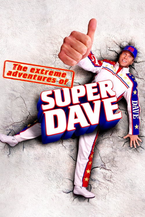 The Extreme Adventures of Super Dave (2000) poster