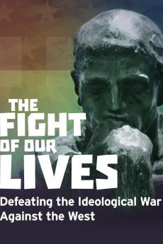 The Fight of Our Lives: Defeating the Ideological War Against the West (2018) poster