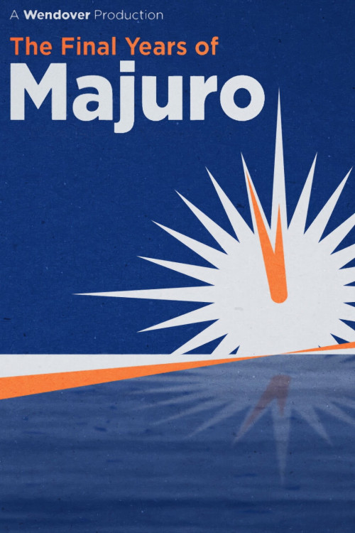 The Final Years of Majuro (2020) poster