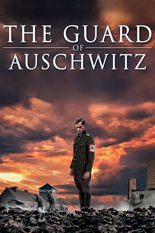 The Guard of Auschwitz (2018) poster