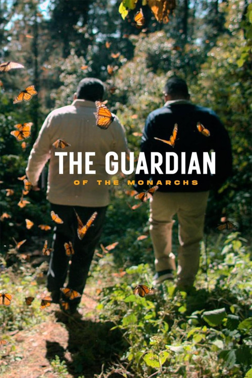 El Guardián de las Monarcas (2024) poster