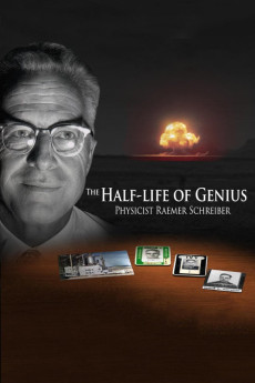 The Half-Life of Genius Physicist Raemer Schreiber (2017) poster
