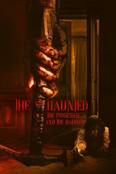 The Haunted, the Possessed and the Damned (2024) poster