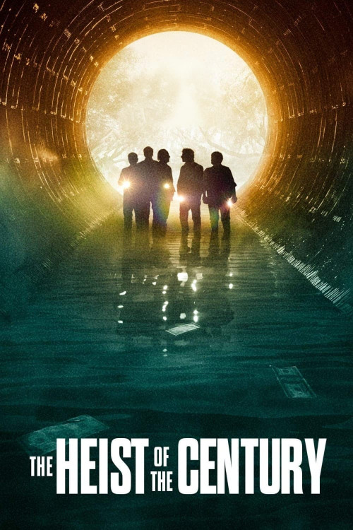 El robo del siglo (2020) poster
