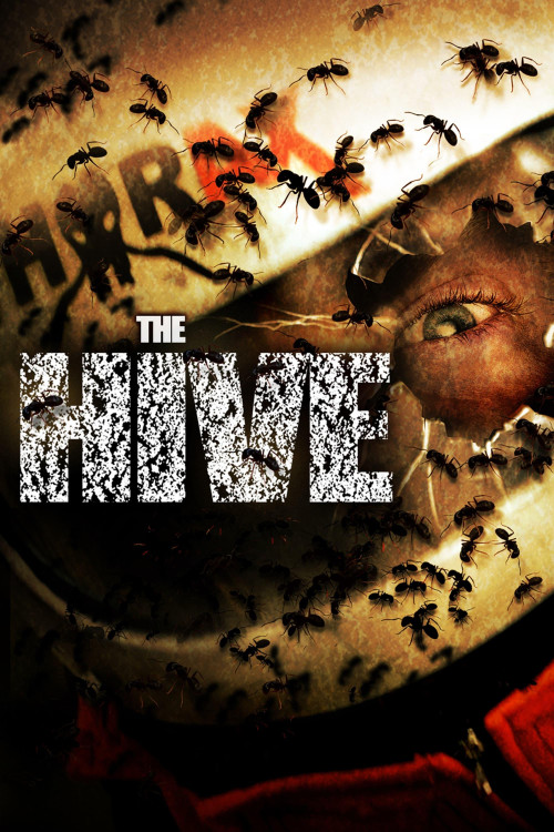The Hive (2007) poster