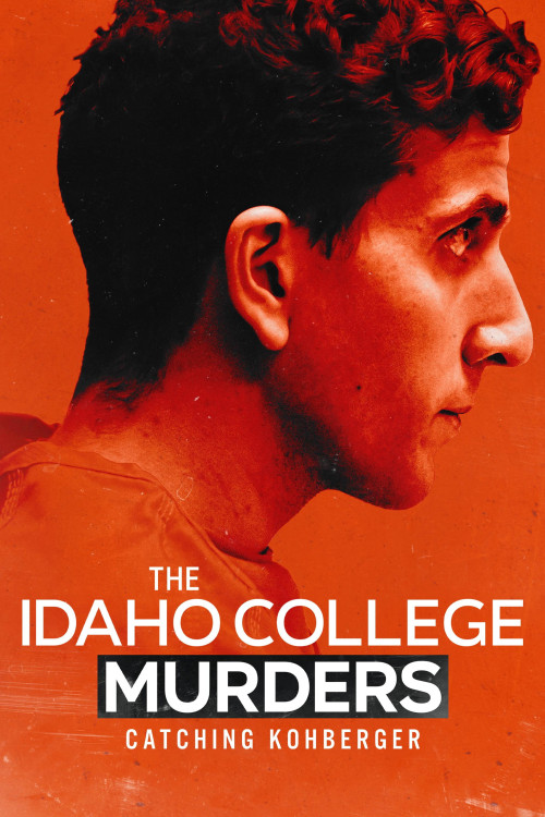 The Idaho College Murders: Catching Kohberger (2026) poster