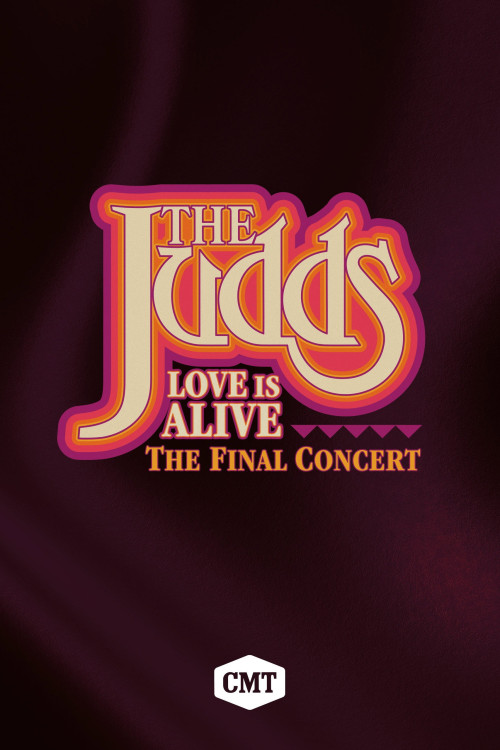 The Judds: Love Is Alive - The Final Concert (2022) poster