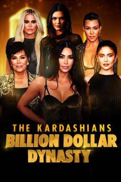 The Kardashians: Billion Dollar Dynasty (2023) poster