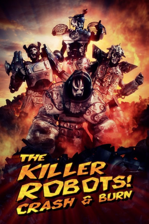 The Killer Robots! Crash and Burn (2016) poster