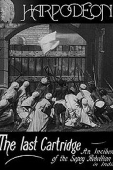 The Last Cartridge, an Incident of the Sepoy Rebellion in India (1908) poster