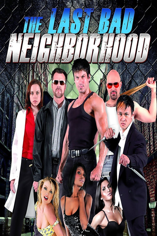 The Last Bad Neighborhood (2008) poster