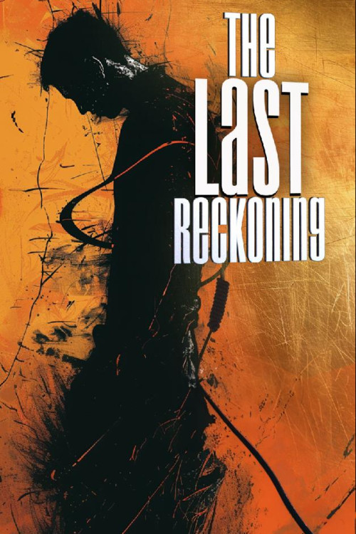 The Last Reckoning (2025) poster