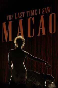 A Última Vez Que Vi Macau (2012) poster