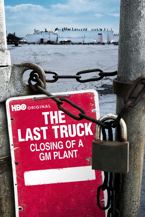 The Last Truck: Closing of a GM Plant (2009) poster
