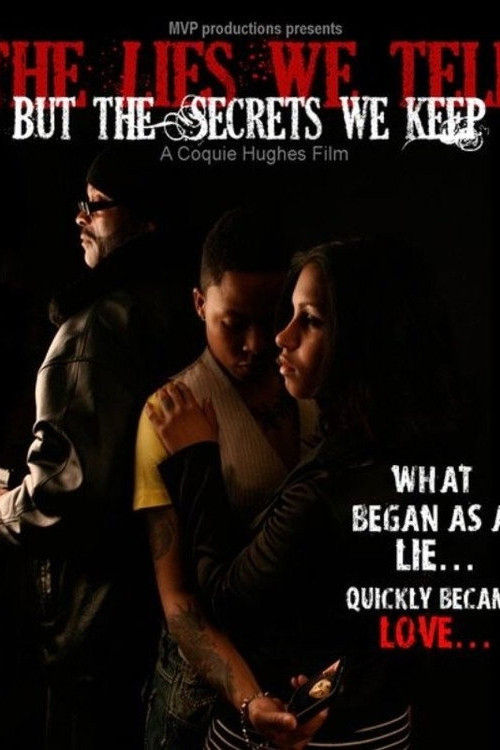 The Lies We Tell But the Secrets We Keep: Part 1 (2011) poster
