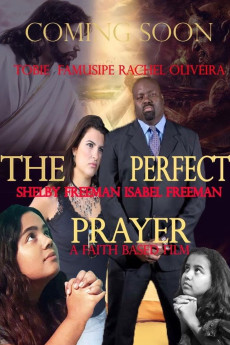 The Perfect Prayer: A Faith Based Film (2018) poster