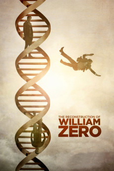 The Reconstruction of William Zero (2014) poster