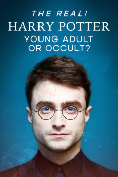 The Real! Harry Potter - Young Adult or Occult? (2024) poster