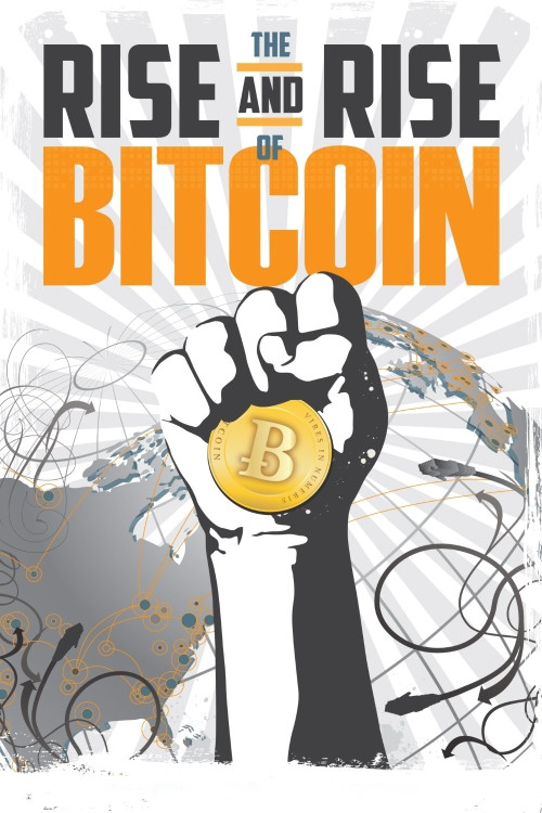 The Rise and Rise of Bitcoin (2014) poster