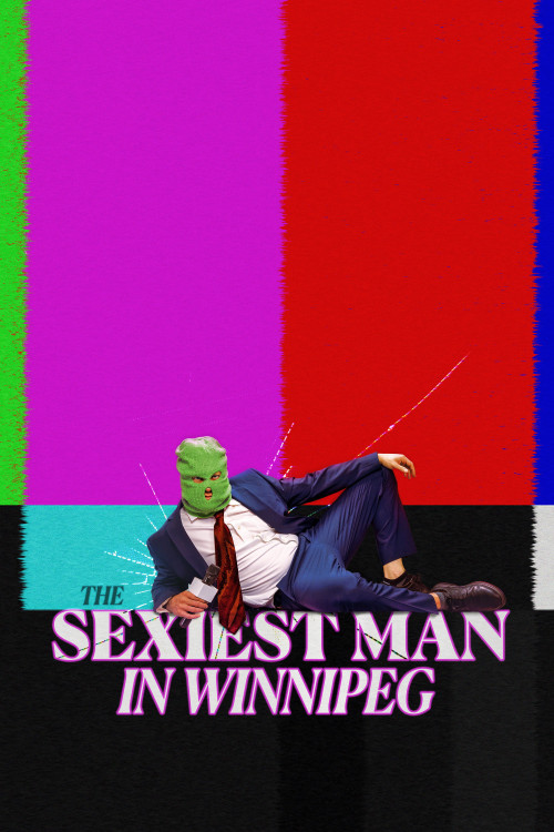 The Sexiest Man in Winnipeg (2025) poster