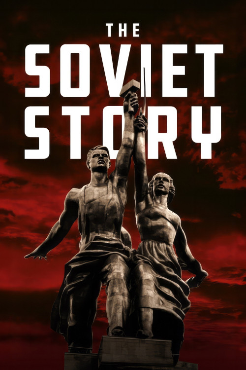The Soviet Story (2008) poster