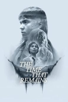 The Time That Remains (2025) poster