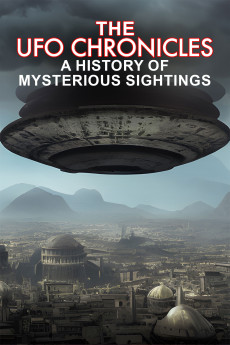 The UFO Chronicles: A History of Mysterious Sightings (2023) poster