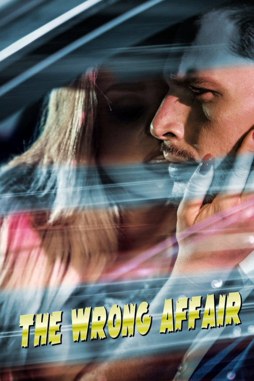 The Wrong Affair (2019) poster