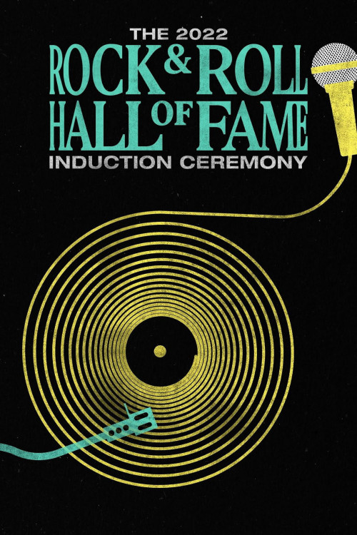 The 2022 Rock & Roll Hall of Fame Induction Ceremony (2022) poster