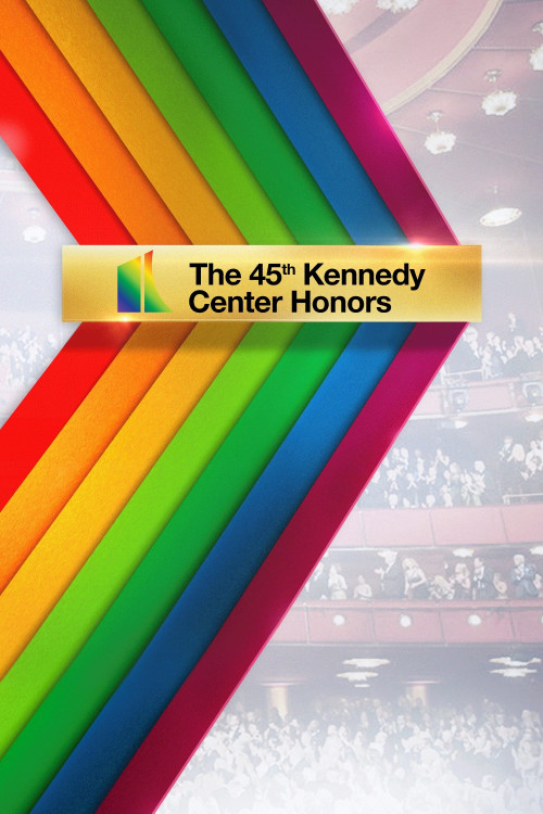 The 45th Annual Kennedy Center Honors (2022) poster