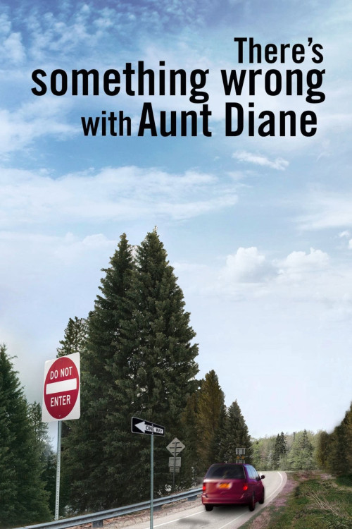 There's Something Wrong with Aunt Diane (2011) poster
