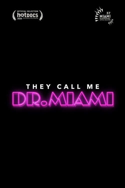 They Call Me Dr. Miami (2020) poster
