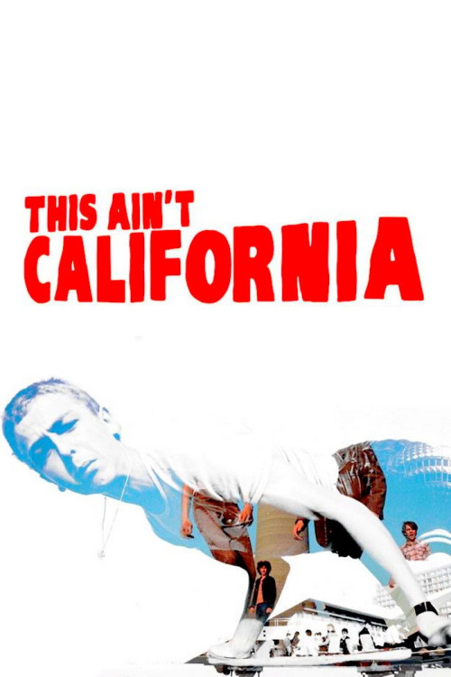 This Ain't California (2012) poster