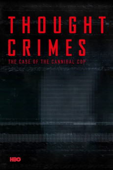 Thought Crimes: The Case of the Cannibal Cop (2015) poster