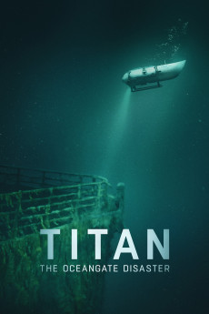 Titan: The OceanGate Disaster (2025) poster