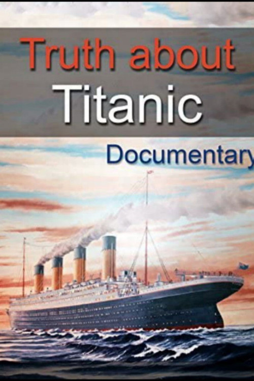 The Truth About Titanic (2013) poster