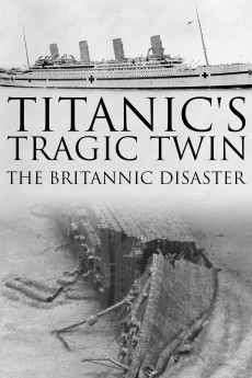 Titanic's Tragic Twin: The Britannic Disaster (2016) poster