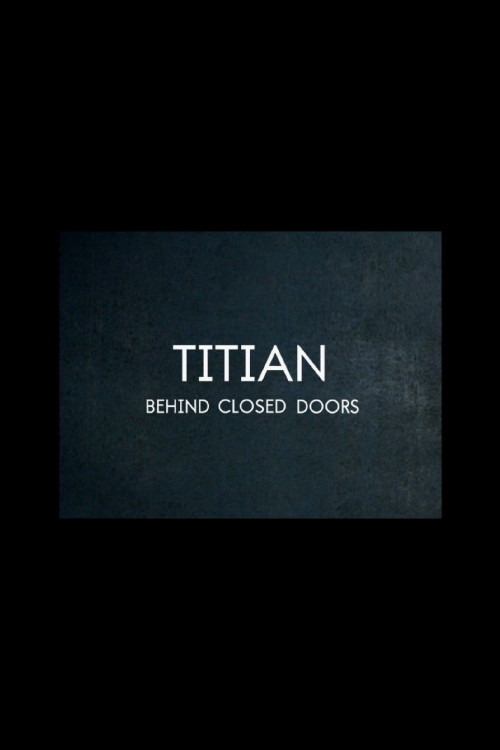 Titian - Behind Closed Doors (2020) poster