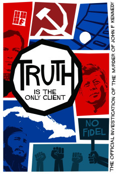Truth Is the Only Client: The Official Investigation of the Murder of John F. Kennedy (2019) poster