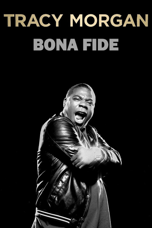 Tracy Morgan: Bona Fide (2014) poster
