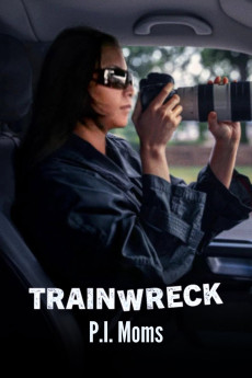 Trainwreck: P.I. Moms (2025) poster