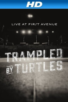 Trampled by Turtles: Live at First Avenue (2013) poster