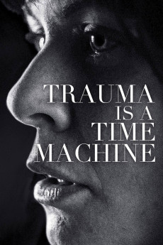 Trauma Is a Time Machine (2018) poster